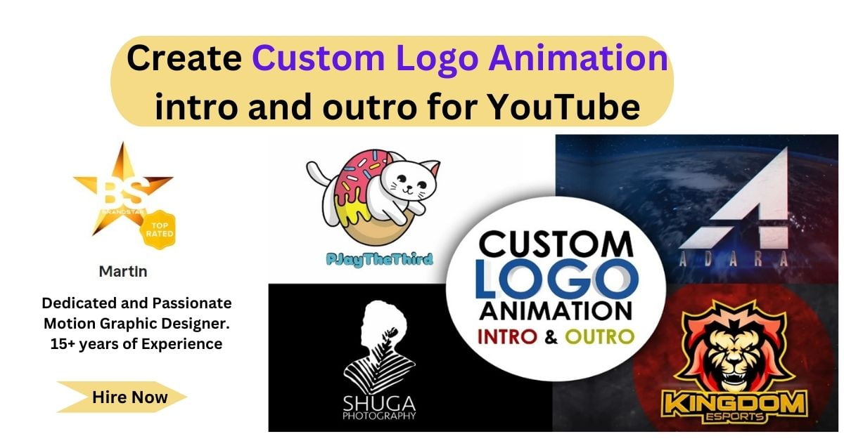 I will create custom logo animation, intro and outro for youtube